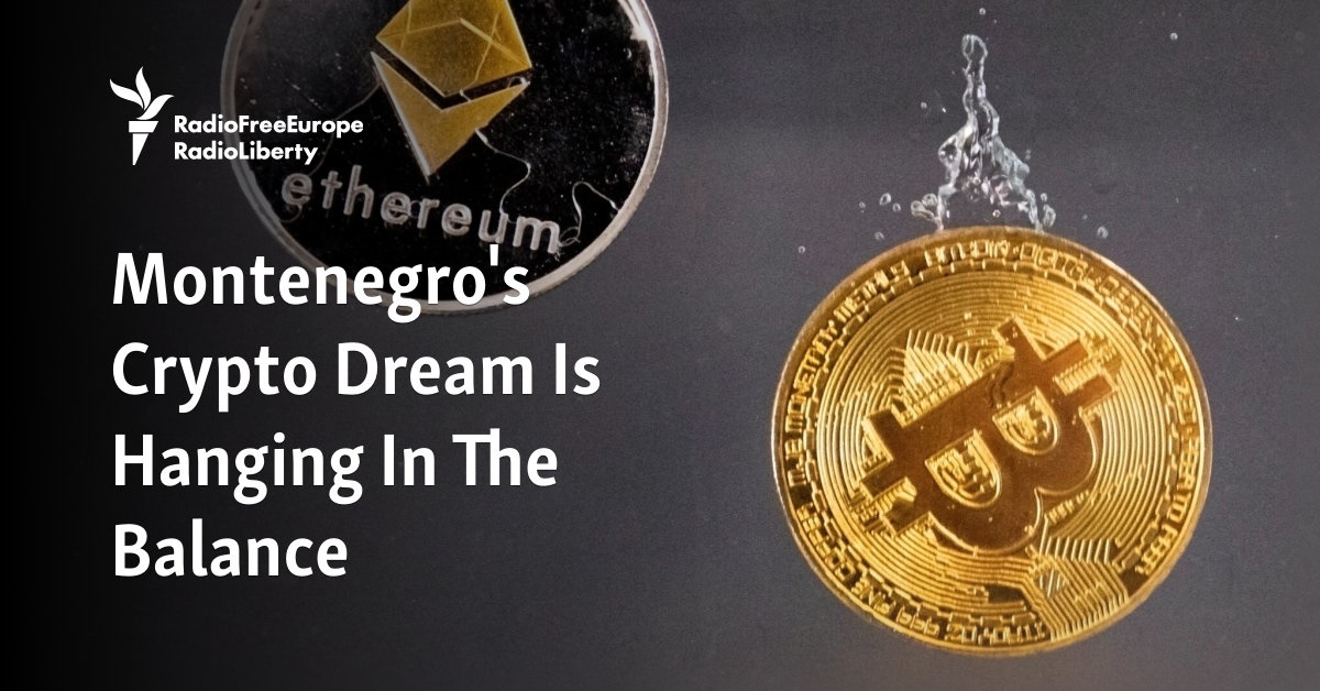 Montenegro's Crypto Dream Is Hanging In The Balance